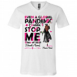 Personalized Even A Pandemic, White, V-Neck T-Shirt Personalized Even A Pandemic, White, V-Neck T-Shirt