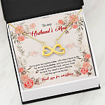 To My Husband's Mom You've Given Me a Gracious Man with Whom I Share My Life Infinity Hearts Pendant Necklace
