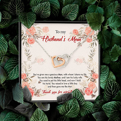 To My Husband's Mom You've Given Me a Gracious Man with Whom I Share My Life Interlocking Hearts Pendant Necklace