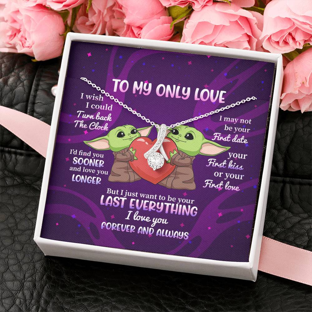 Yoda To My Only Love I Wish I Could Turn Back the Clock I Love You Forever and Always Alluring Beauty Necklace