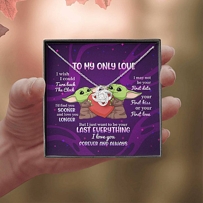 Yoda To My Only Love I Wish I Could Turn Back the Clock I Love You Forever and Always Love Knot Necklace