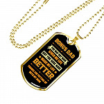 Bonus Dad You May Not Have Given Me Life Thanks For Putting Up With My Mom Dog Tag Pendant Necklace