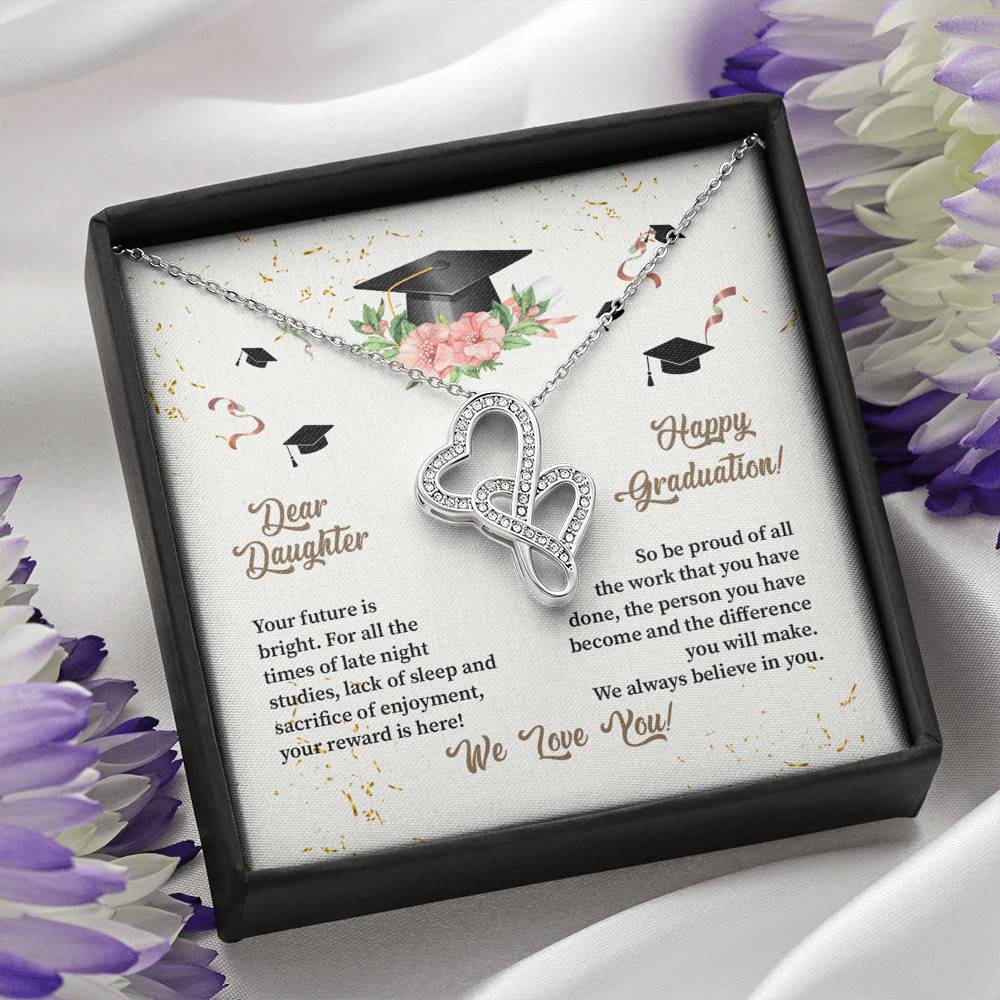 Dear Daughter Happy Graduation We Always Believed In You We Love You Double Hearts Necklace