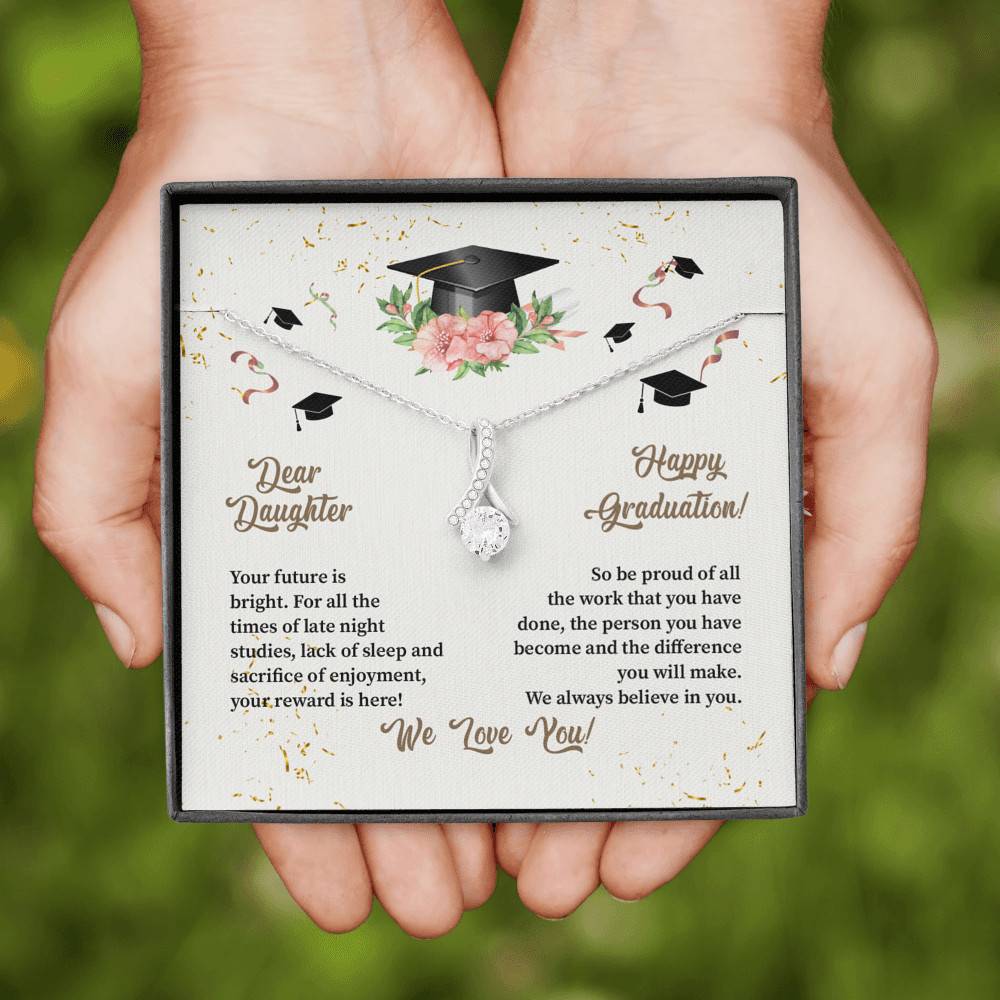 Dear Daughter Happy Graduation We Always Believed In You We Love You Alluring Beauty Necklace