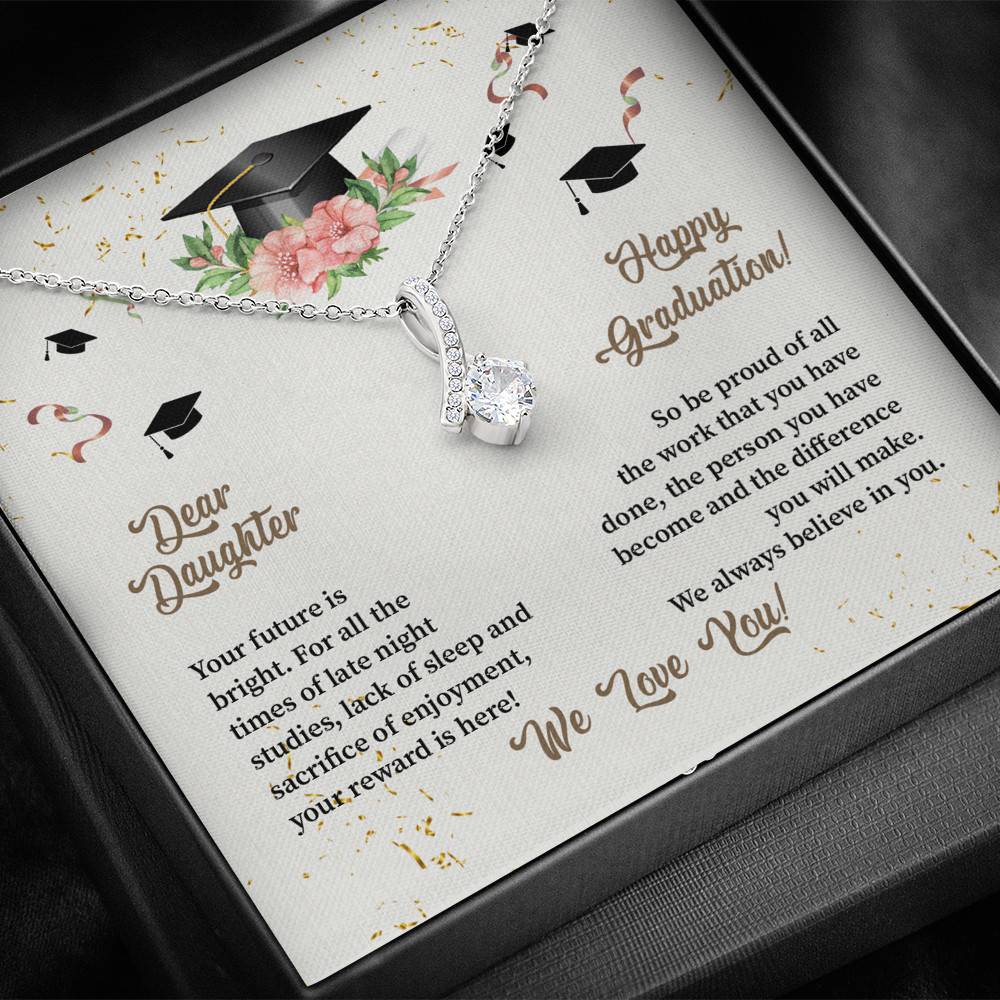 Dear Daughter Happy Graduation We Always Believed In You We Love You Alluring Beauty Necklace