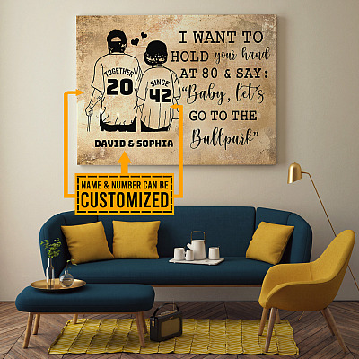 Personalized I Want To Hold Your Hand At 80 And Say Baby Let’s Go To Ballpark Canvas Prints – Unframed Poster