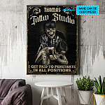 Personalized Tattoo Studio I Get Paid To Penetrate In All Positions Framed Canvas Prints - Unframed Poster