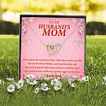 To My Husband's Mom You've Given Me A Gracious Man Mother In Law Interlocking Hearts Necklace