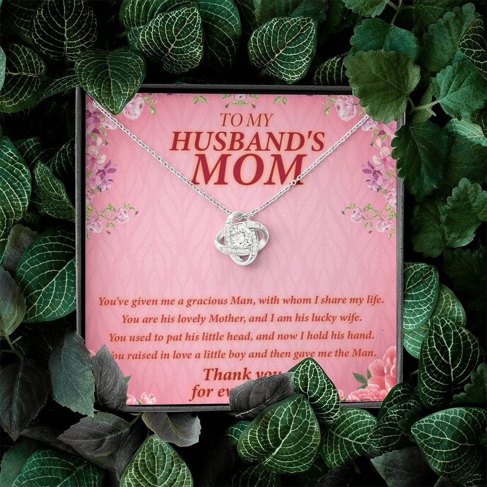 To My Husband's Mom You've Given Me A Gracious Man Mother In Law Love Knot Pendant Necklace