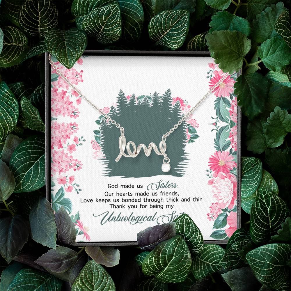 God Made Us Sisters Thank You for Being My Unbiological Sister Scripted Love Pendant Necklace