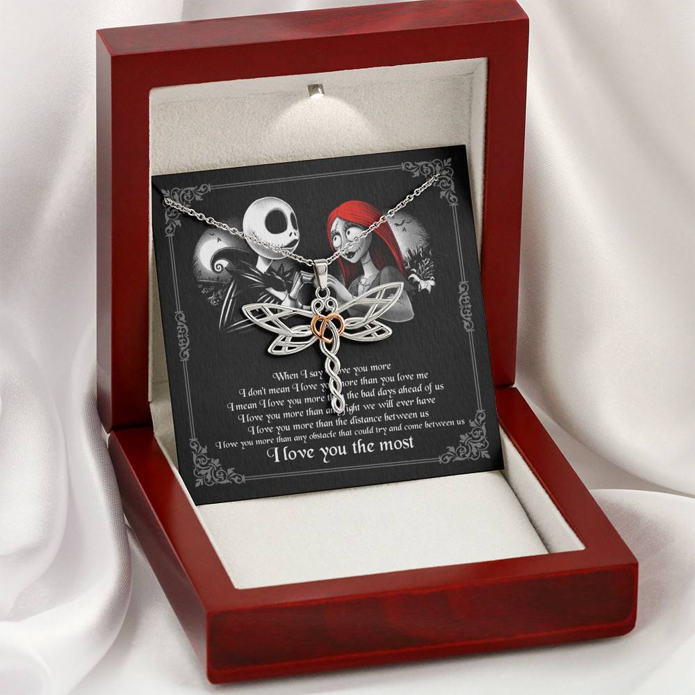 When I Say I Love You More I Love You The Most Jack Sally Dragonfly Necklace