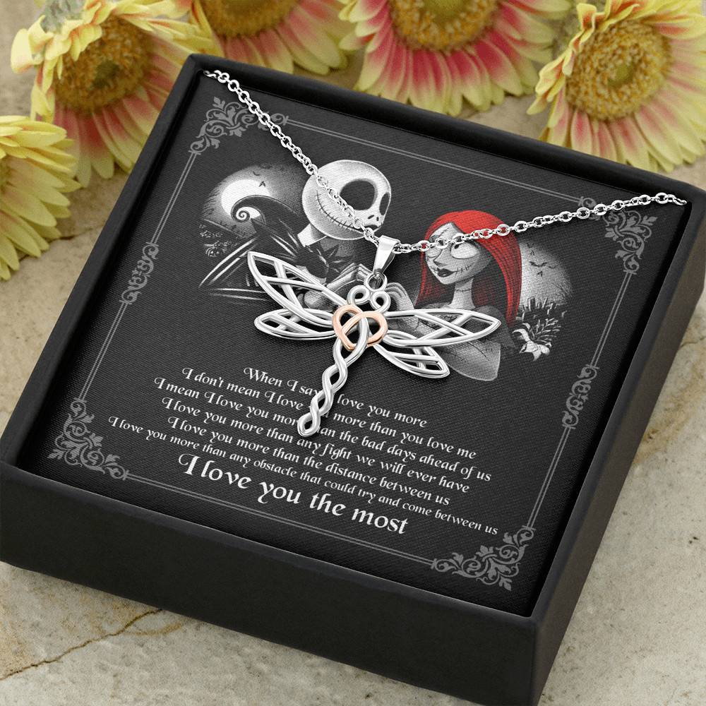When I Say I Love You More I Love You The Most Jack Sally Dragonfly Necklace