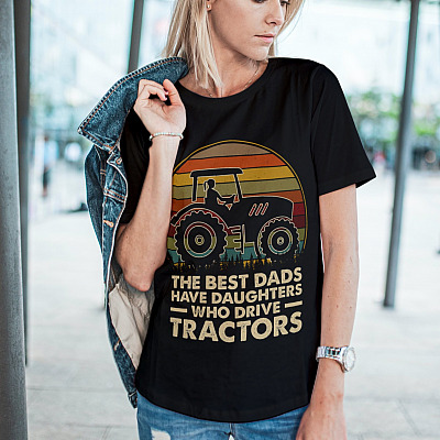 Alternative view of The Best Dads Have Daughters Who Drive Tractors Vintage T-Shirt - Tractor Gifts For Dad