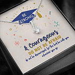 Graduation Gift Necklace Be Strong and Courageous Do Not Be Afraid Alluring Beauty Necklace