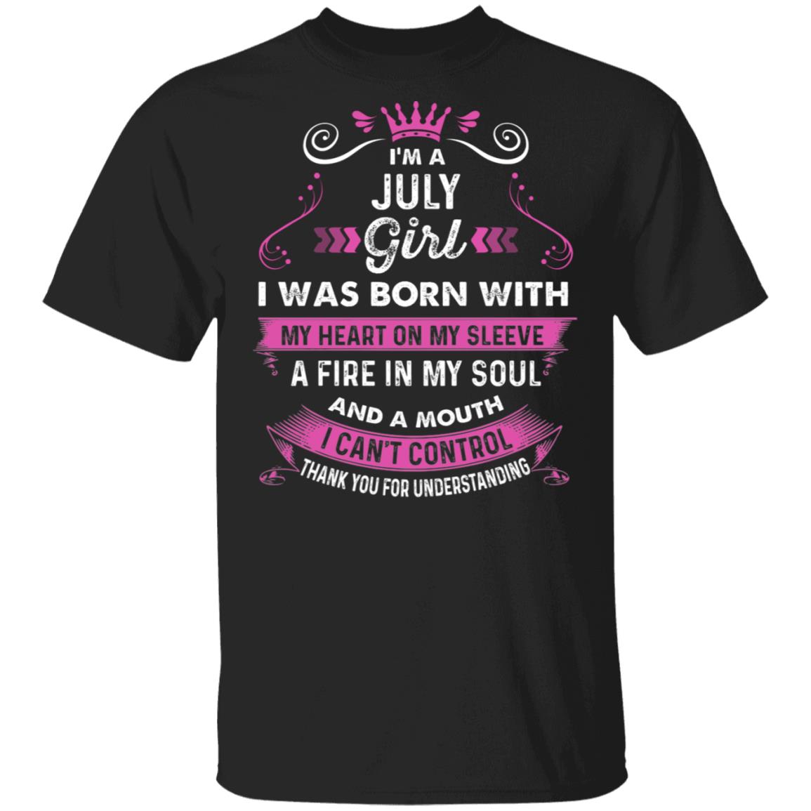 I'm A July Girl I was Born, Black, Unisex T-Shirt