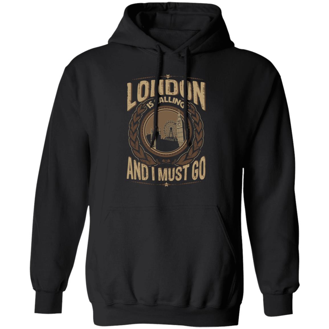 London is Calling and I Must Go, Black, Hoodie London is Calling and I Must Go, Black, Hoodie