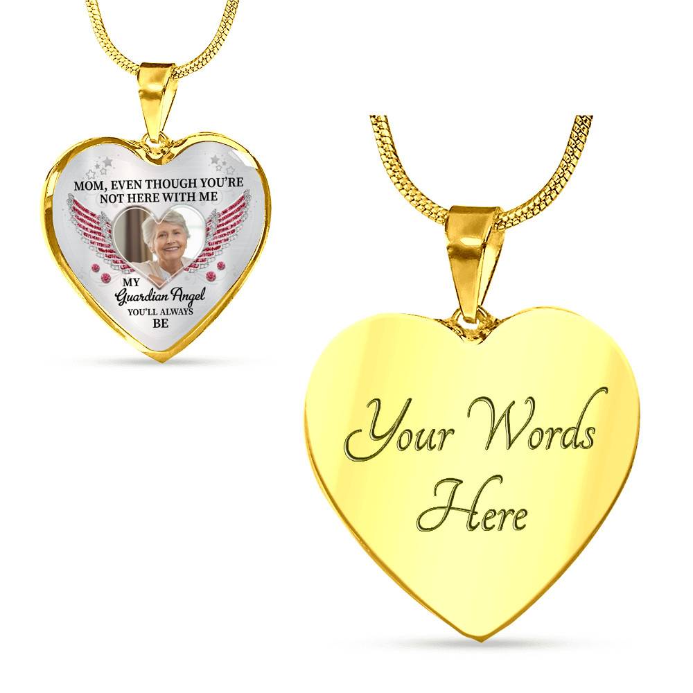 Personalized Photo Mom Even Though You're Not Here With Me My Guardian Angel Heart Pendant Necklace