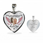 Personalized Photo Mom Even Though You're Not Here With Me My Guardian Angel Heart Pendant Necklace