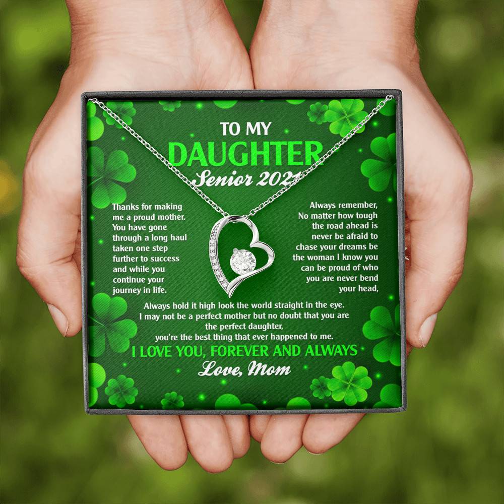 To My Daughter Senior 2021 Forever Love Heart Pendant Necklace - Graduation Day Gift For Her