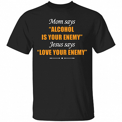 Mom Says Alcohol, Black, Unisex T-Shirt