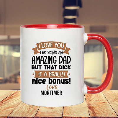 Alternative view of Personalized I Love You For Being An Amazing Dad From Son Accent Mug - Funny Custom Mug For Dad From Son