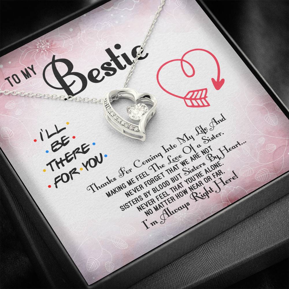 To My Bestie Thanks For Coming Into My Life And Making Me Feel The Love Of A Sister Forever Love Heart Pendant Necklace