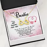 To My Bestie Thanks For Coming Into My Life And Making Me Feel The Love Of A Sister Infinity Heart Pendant Necklace