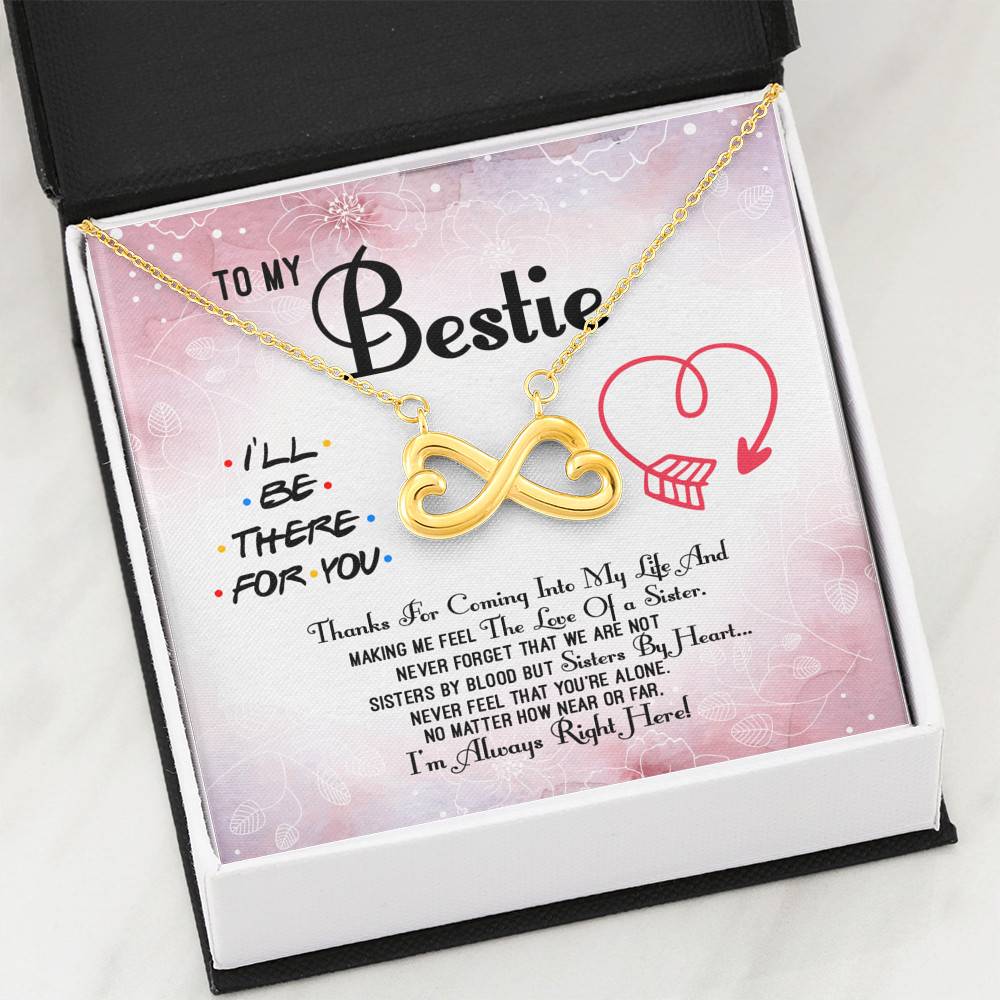 To My Bestie Thanks For Coming Into My Life And Making Me Feel The Love Of A Sister Infinity Heart Pendant Necklace