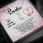 To My Bestie Thanks For Coming Into My Life And Making Me Feel The Love Of A Sister Alluring Beauty Necklace