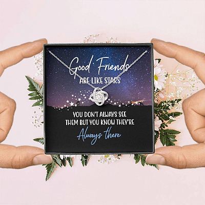 Good Friends Are Like Stars You Don't Always See Them But You Know They're Always There Love Knot Necklaces