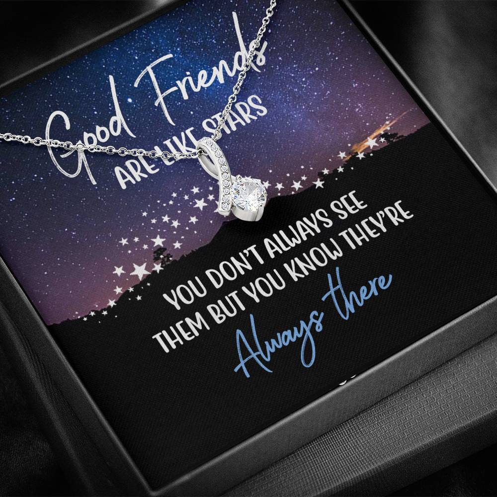 Good Friends Are Like Stars They're Always There Alluring Beauty Pendant Necklace Good Friends Are Like Stars They're Always There Alluring Beauty Pendant Necklace
