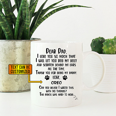 Personalized Dear Dad I Love You So Much Dog Dad Ceramic Coffee Mug - Beer Stein -Water Bottle