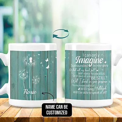 Personalized I Can only Imagine Surrounded by Your Glory What Will My Heart Feel Two Sided Ceramic Coffee Mug