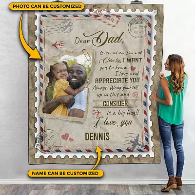 Personalized Photo Dear Dad Even When I'm Not Close by Father's Day Gift Fleece Blanket - Mink Blanket