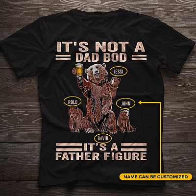 Alternative view of Personalized It's Not a Dad Bod It's a Father Figure Beer Dad Three Children Funny T-Shirt