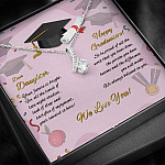 To My Daughter Happy Graduation Day Your Future Is Bright Alluring Beauty Necklace