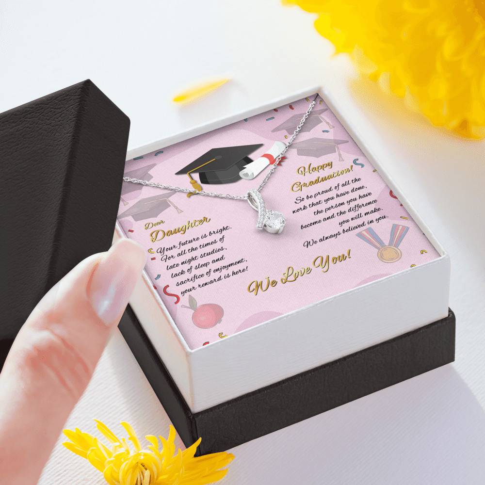 To My Daughter Happy Graduation Day Your Future Is Bright Alluring Beauty Necklace