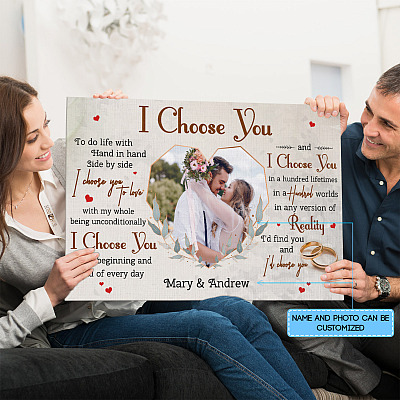 Personalized Photo I Choose You To Do Life With Hand In Hand Side By Side Canvas Prints - Unframed Poster