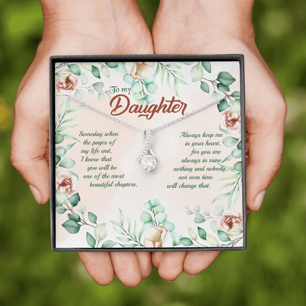 To My Daughter Someday When The Pages Of My Life End Alluring Beauty Necklace