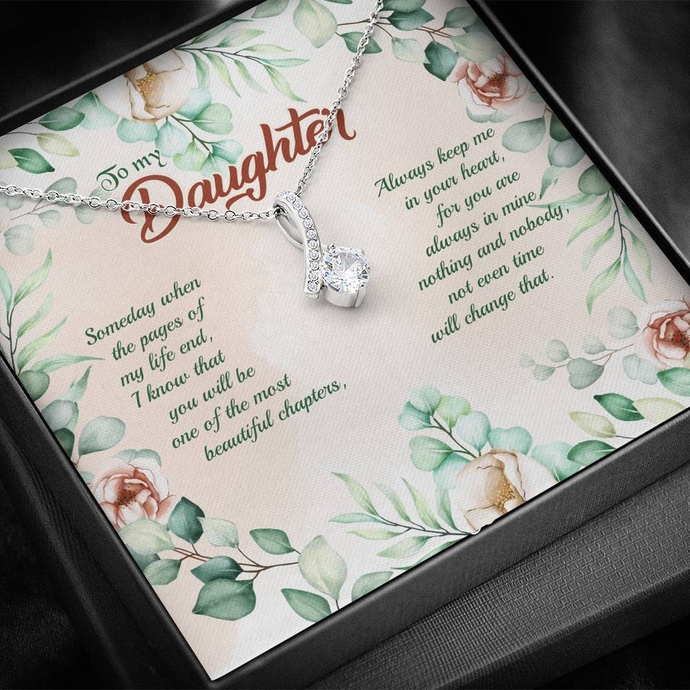 To My Daughter Someday When The Pages Of My Life End Alluring Beauty Necklace
