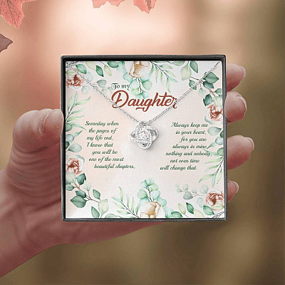 To My Daughter Someday When The Pages Of My Life End Love Knot Necklace