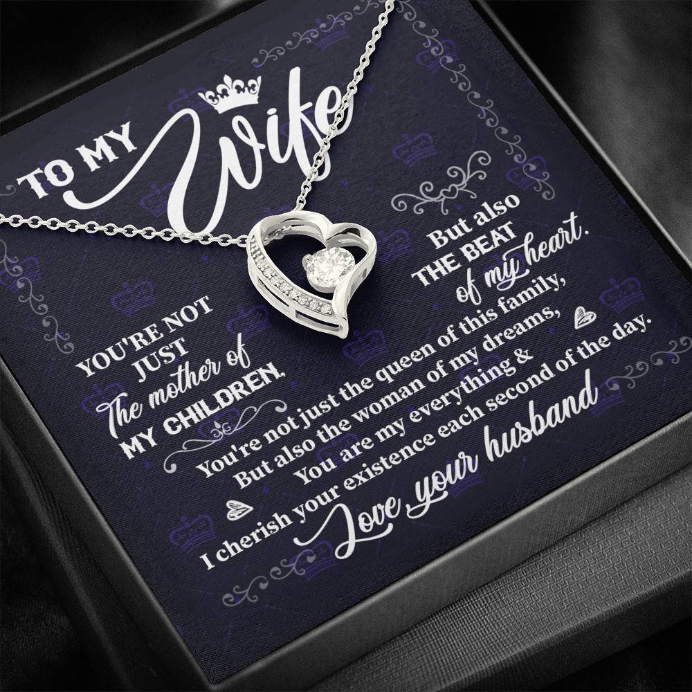 To My Wife You're Not Just the Mother of My Children Forever Love Pendant Necklace
