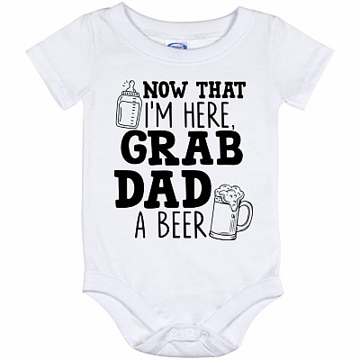 I'm Here Grab Dad a Beer Onesie, White, Baby Onesie - 12 Month