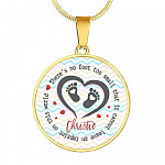 Personalized There Is No Foot Too Small that It Cannot Leave an Imprint on This World Circle Pendant Necklace - Circle Luxury Necklace (Gold Plated)