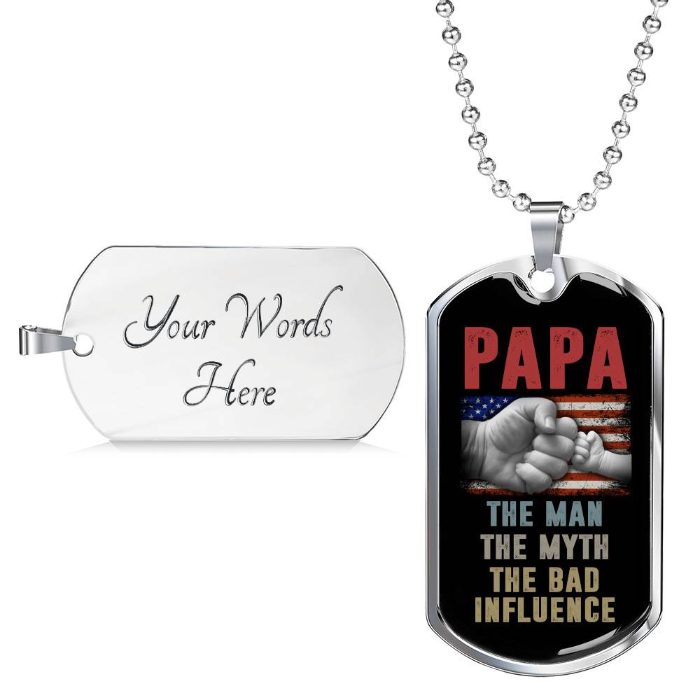 Papa The Man The Myth The Bad Influence American Flag Father's Day Luxury Dog Tag Pendant Necklace