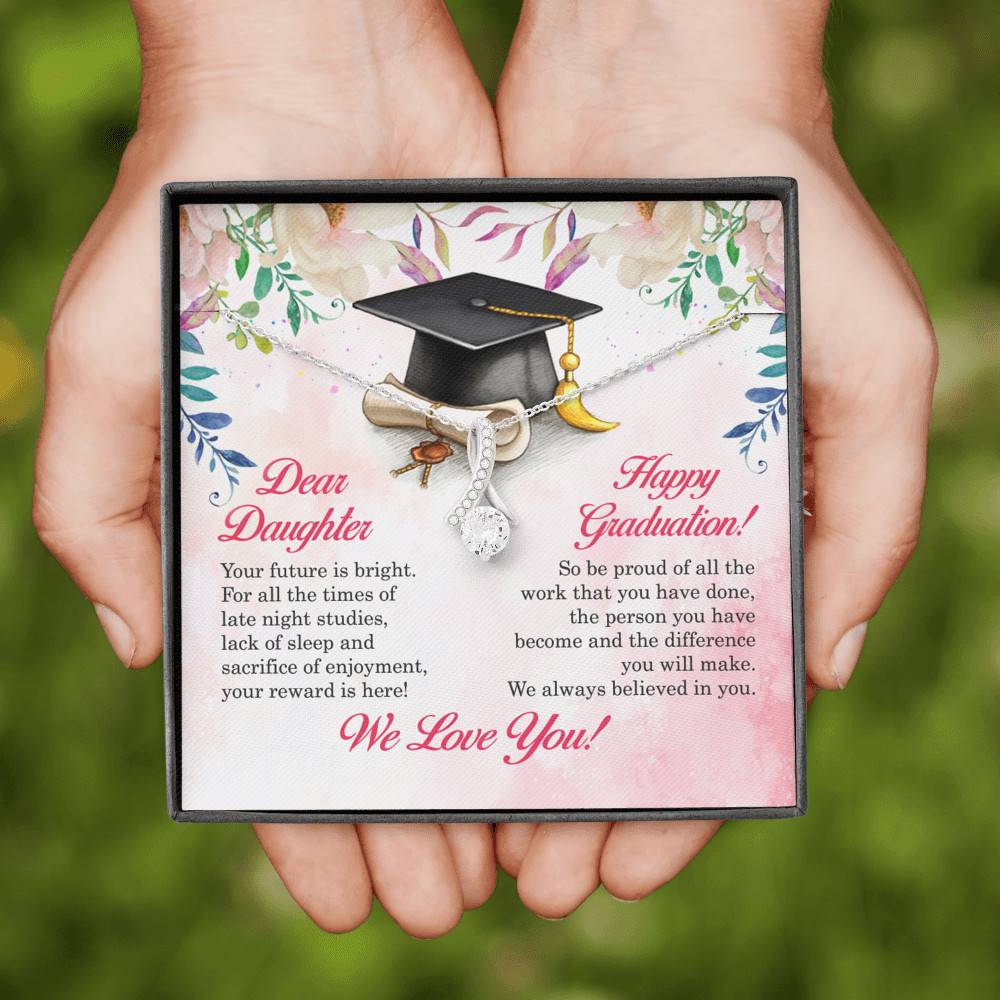 Dear Daughter Your Future Is Bright Happy Graduation We Always Believed In You Alluring Beauty Necklace Dear Daughter Your Future Is Bright Happy Graduation We Always Believed In You Alluring Beauty Necklace