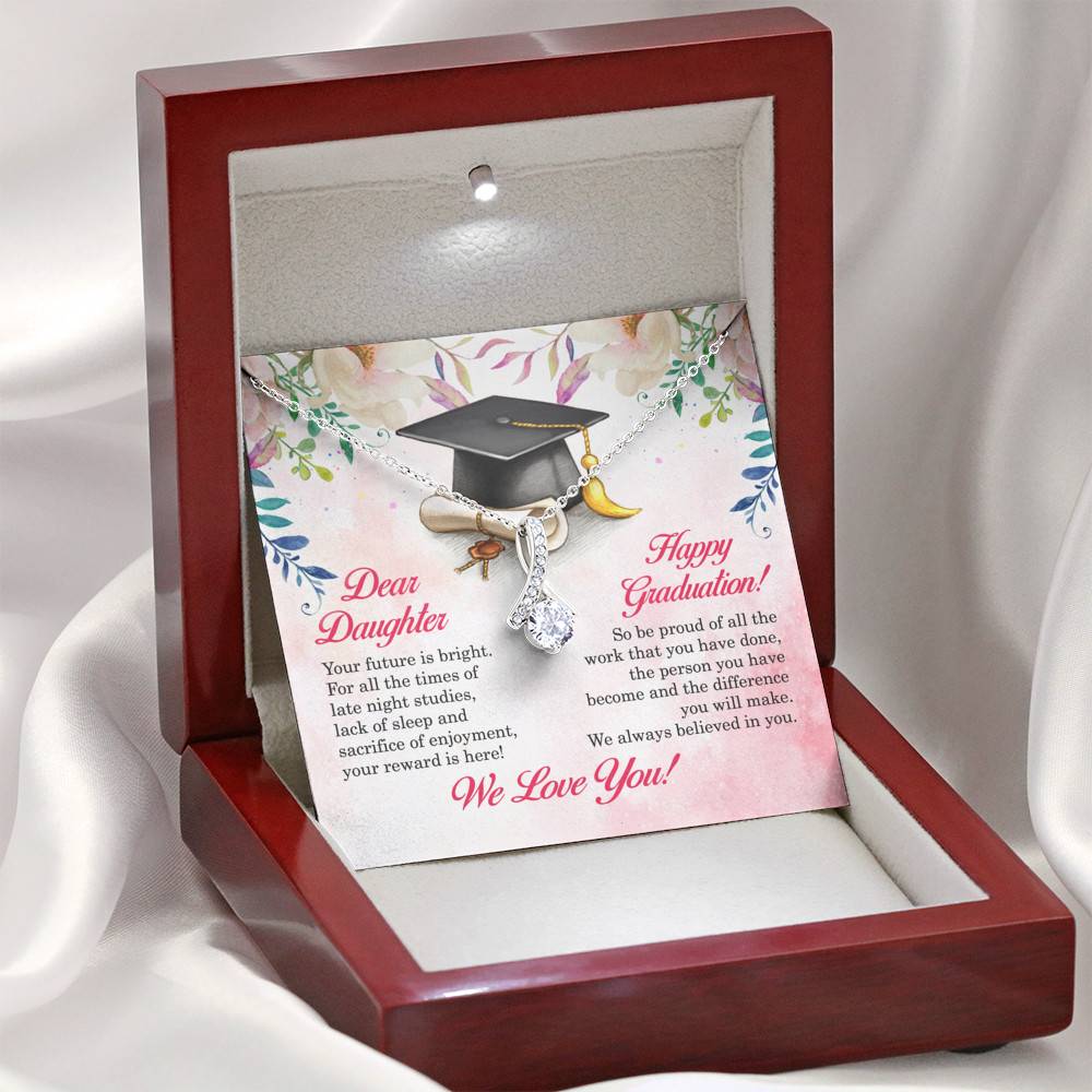 Dear Daughter Your Future Is Bright Happy Graduation We Always Believed In You Alluring Beauty Necklace Dear Daughter Your Future Is Bright Happy Graduation We Always Believed In You Alluring Beauty Necklace
