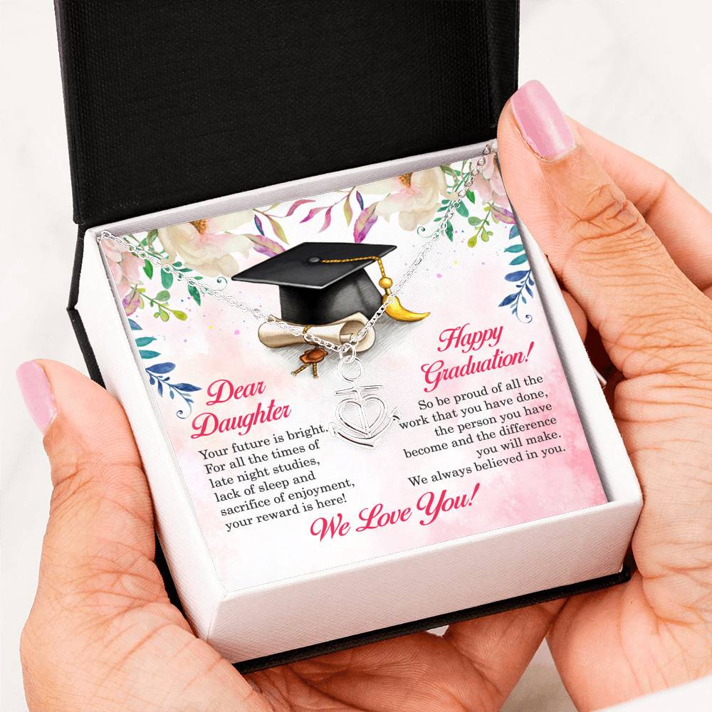 Dear Daughter Your Future Is Bright Happy Graduation We Always Believed In You Anchor Necklace Dear Daughter Your Future Is Bright Happy Graduation We Always Believed In You Anchor Necklace
