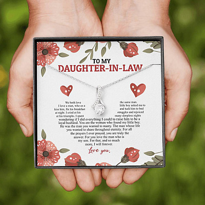 To My Daughter In Law We Both Love The Same Man I Will Forever Love You Alluring Beauty Necklace