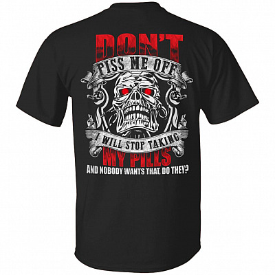 Don't Piss Me Off I Will Stop Taki Only, Black, Unisex T-Shirt